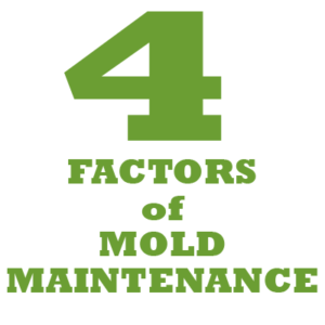 Four Factors of Mold Maintenance