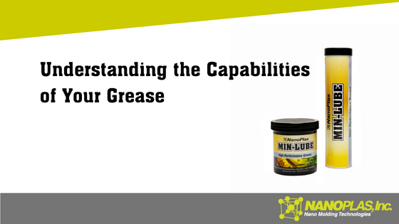 Understanding the Capabilities of Your Grease